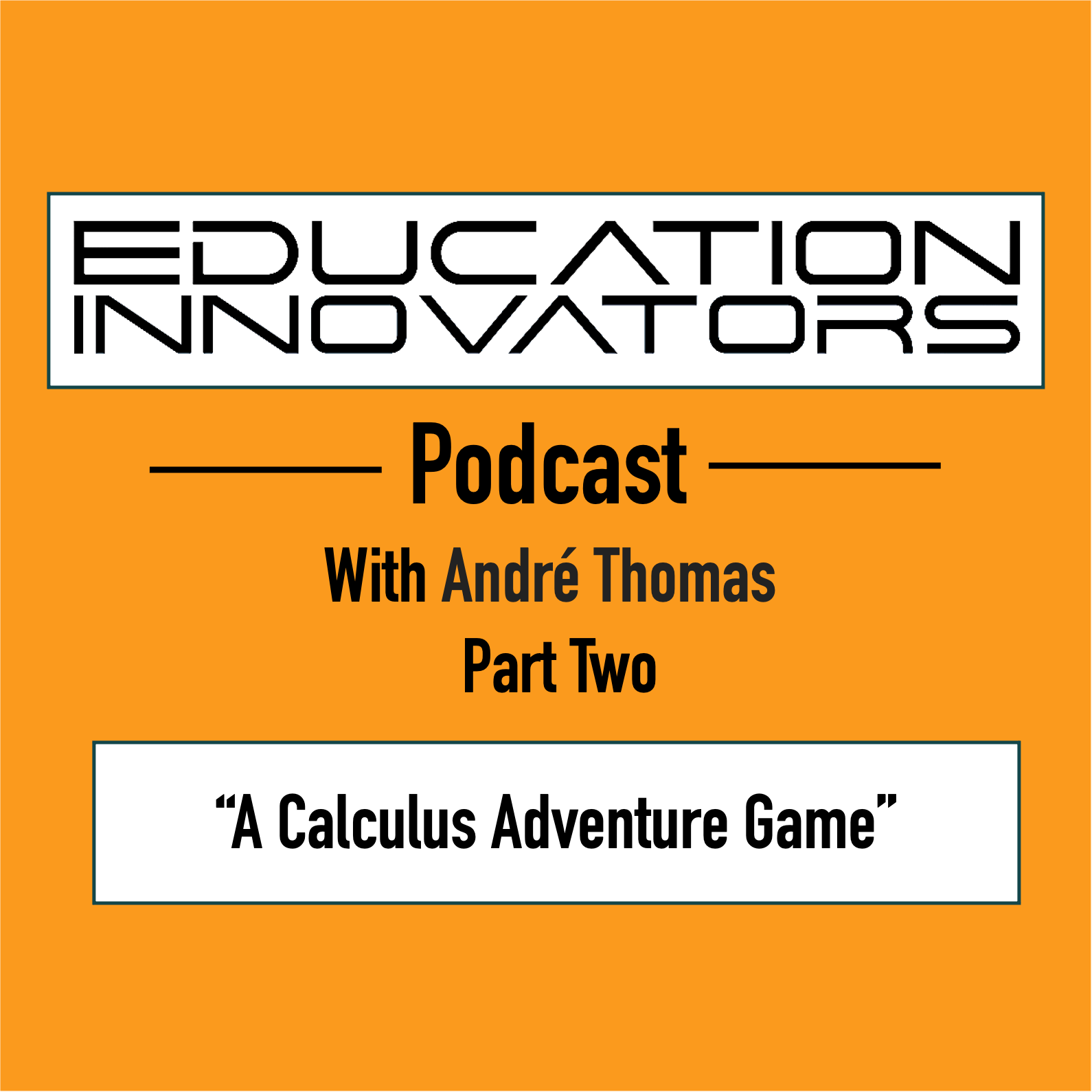 The Education Innovators Podcast