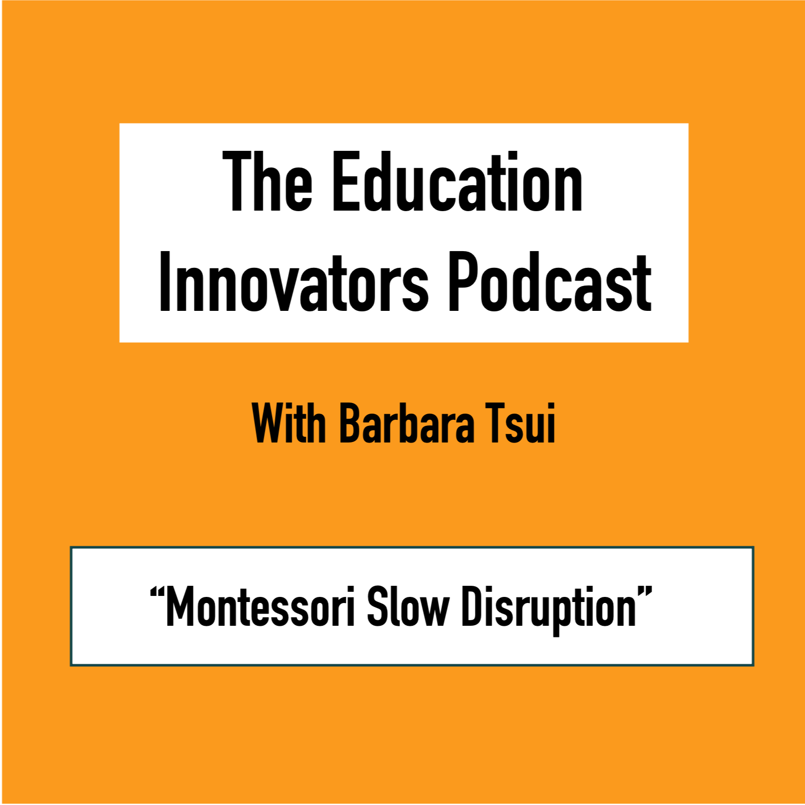 The Education Innovators Podcast