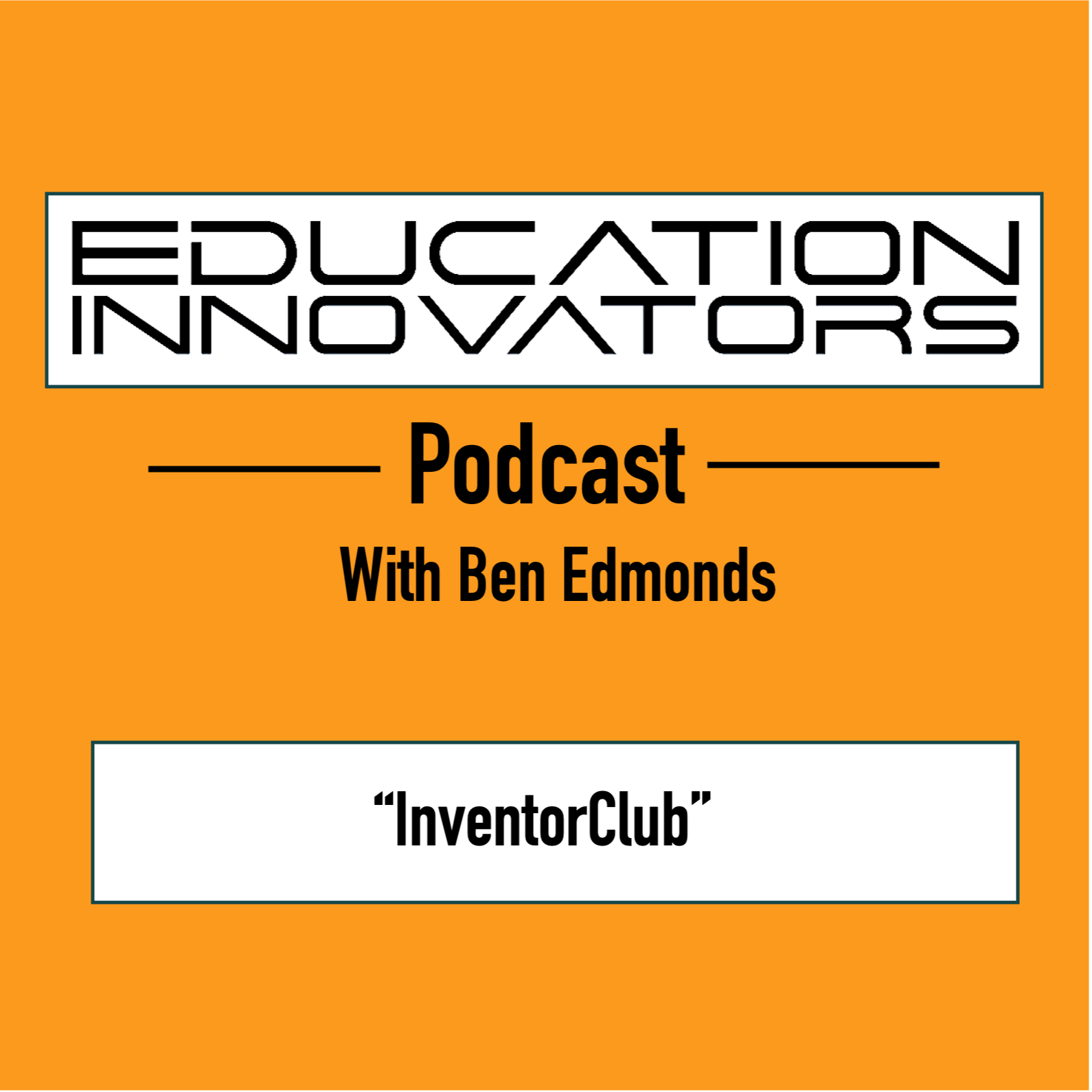 The Education Innovators Podcast