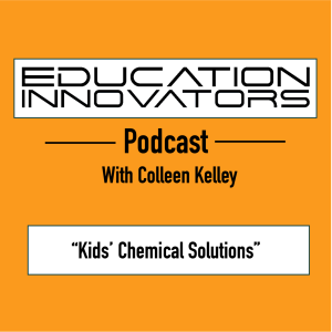 Colleen Kelley - Kids' Chemical Solutions