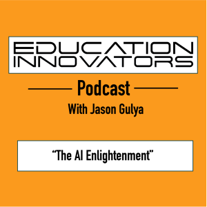 Jason Gulya - The AI Enlightenment