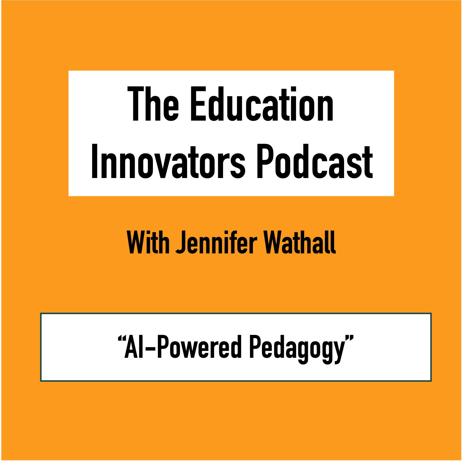The Education Innovators Podcast