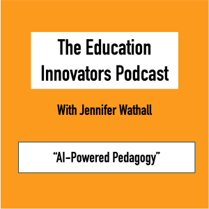 Jennifer Wathall - AI-Powered Pedagogy