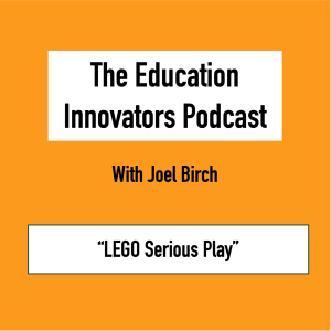 Joel Birch - LEGO Serious Play
