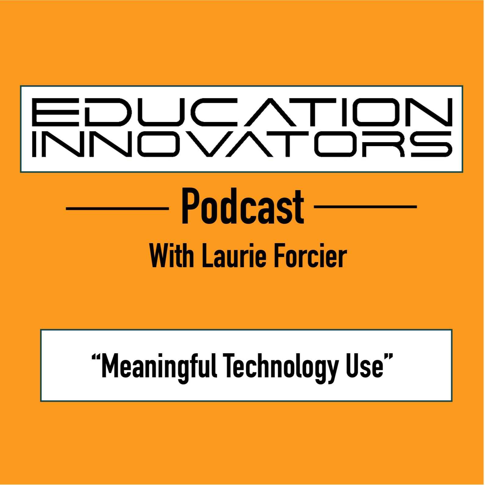 The Education Innovators Podcast