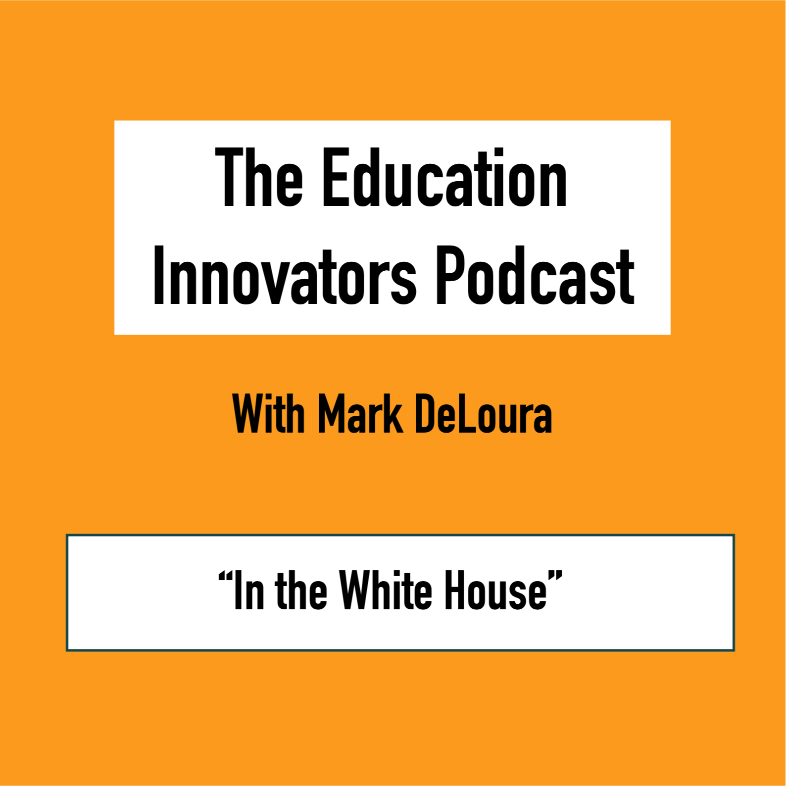 The Education Innovators Podcast