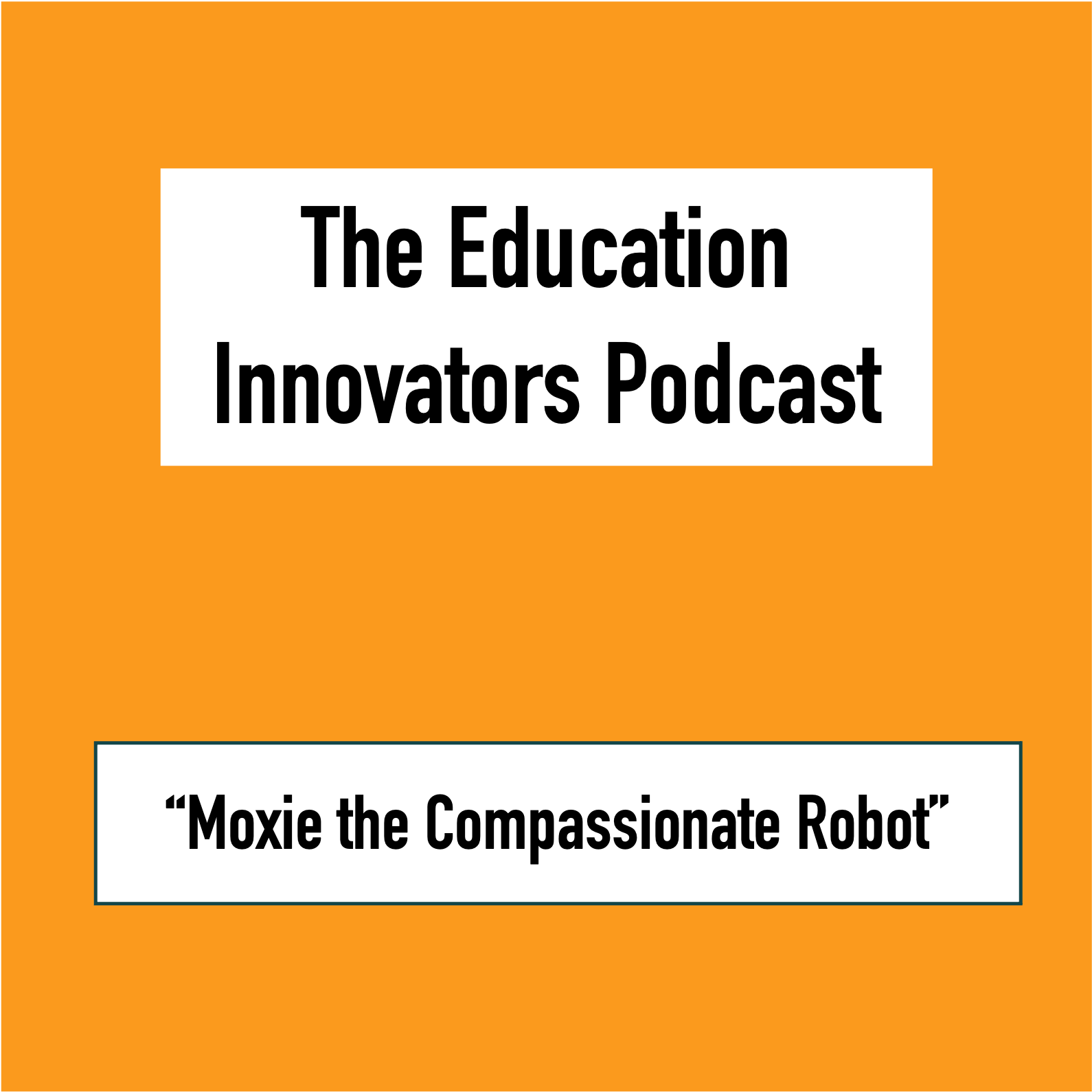 The Education Innovators Podcast