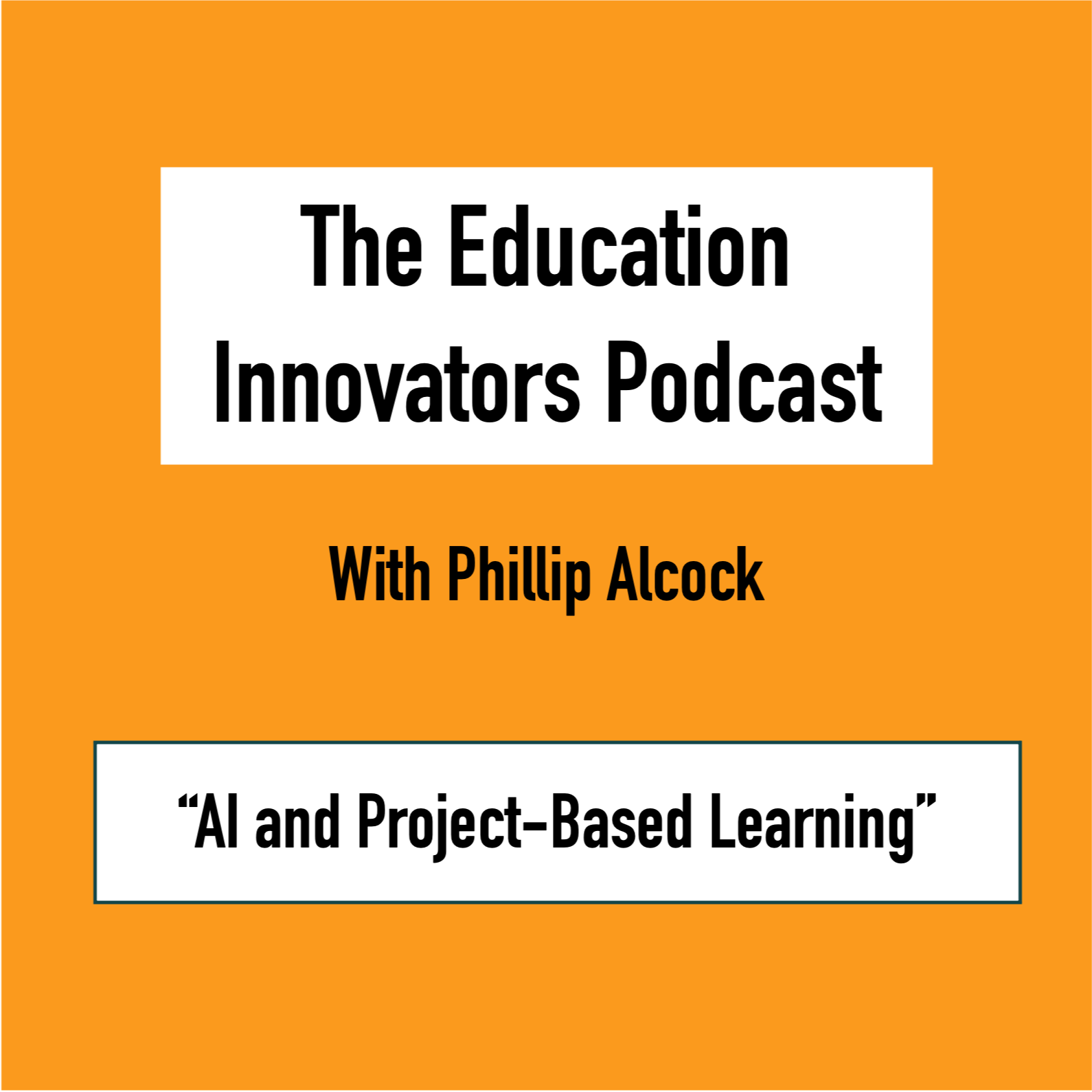 The Education Innovators Podcast