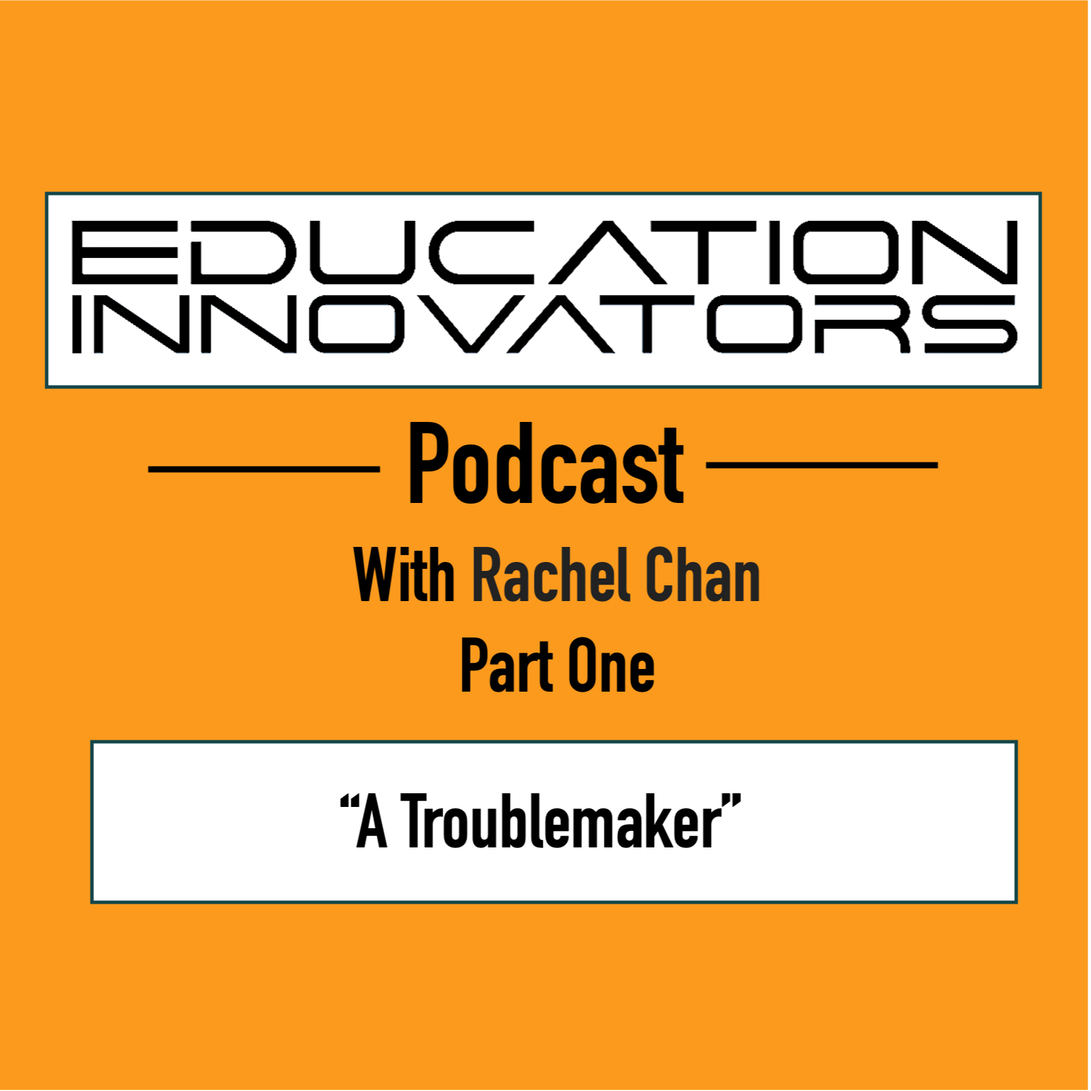The Education Innovators Podcast