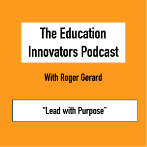 Roger Gerard - Lead with Purpose