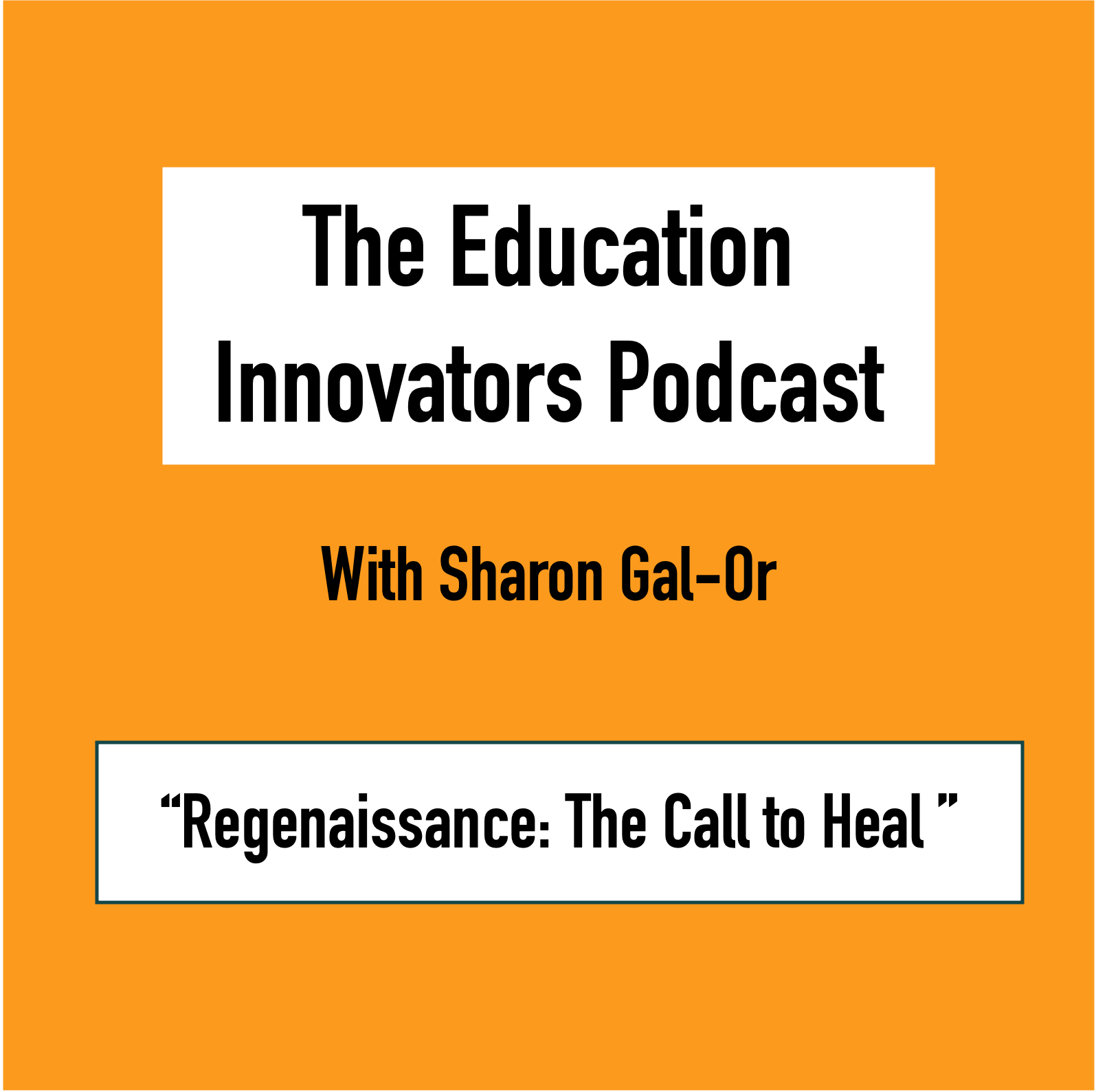 The Education Innovators Podcast