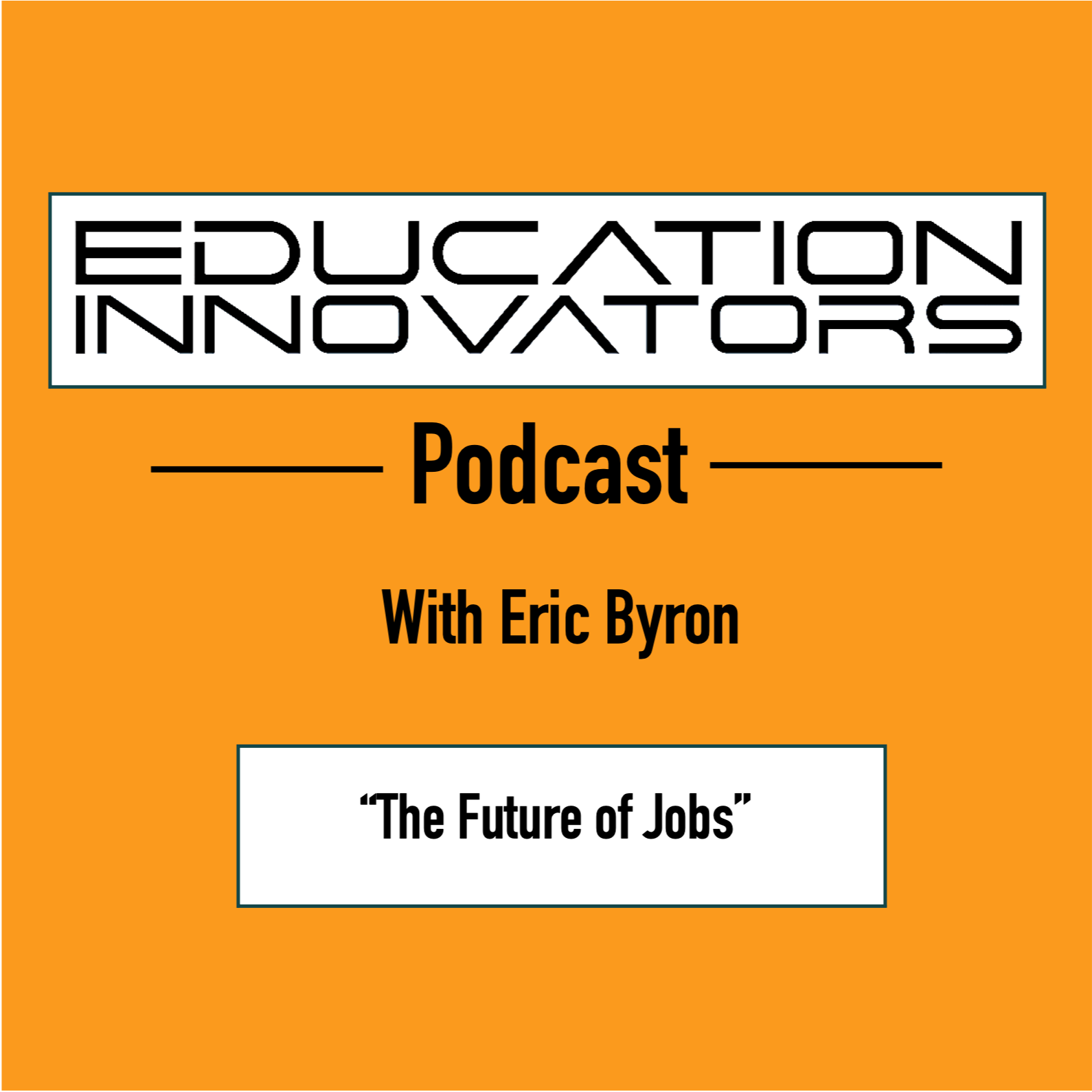 The Education Innovators Podcast