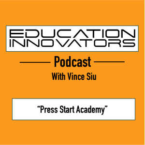 Vince Siu - Press Start Academy