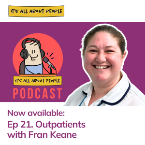 Ep 21. Outpatients with Fran Keane