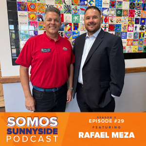 Somos Sunnyside: Episode 29 featuring Rafael Meza