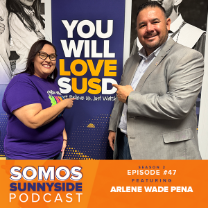 Somos Sunnyside: Episode featuring Arlene Wade Peña