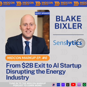 Midcon Markup Ep. 6: From $2B  Exit to AI Startup Disrupting the Energy Industry