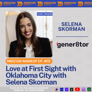 Midcon Markup Ep. 15: Love at First Sight with Oklahoma City with Selena Skorman