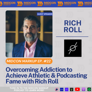 Midcon Markup Ep. 22: Overcoming Addiction to Achieve Athletic and Podcasting Fame with Rich Roll