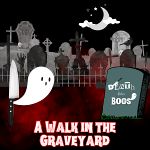 EP 56 - A Walk in the Cemetery