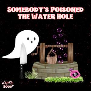 EP 86 - Somebody's Poisoned the Water Hole