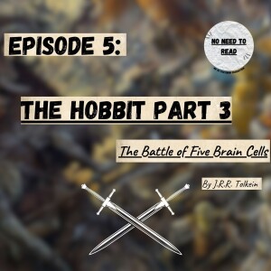 The Hobbit part 3: The Battle of Five Brain Cells