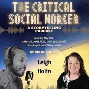 Episode 13 Children at Heart: Advocacy and Empowerment in Social Work with Leigh Bolin