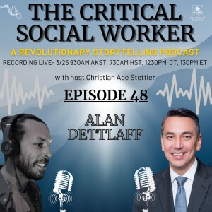 Episode 48 Abolitionist Social Work | Challenging the Status Quo with Dr. Alan Dettlaff