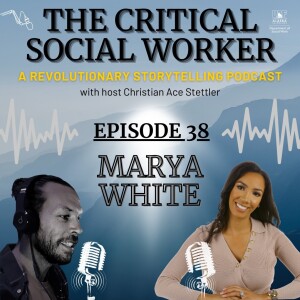 Episode 38: Empowerment as Practice | Marya Wright’s Vision for Social Work
