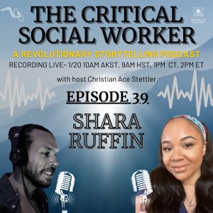 Episode 39: Healing Dialogues | Perspectives on Social Work and Healing with Shara Ruffin, LCSW