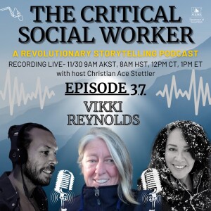 Episode 37: Bridging Activism and Therapy | A Dialogue with Vikki Reynolds