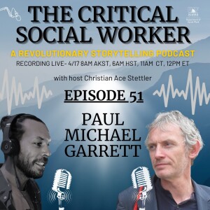 Episode 51: Charting a New Path | Dissenting Social Work with Dr. Paul Michael Garrett