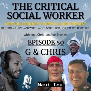 Episode 50: Social Work Talk Story | Reasoning with Maui Loa, G Ford, and Chris Flores