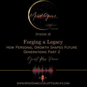Forging a Legacy: How Personal Growth Shapes Future Generations with Guest Ross Poier