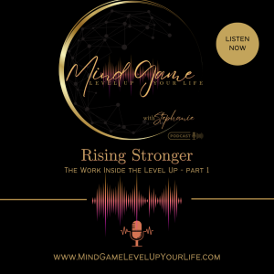 Rising Stronger - The Work Inside the Level Up with Guest Tiffany Toombs Clevinger