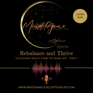 Rebalance and Thrive – Cultivating Health from the Inside Out with guest Amy Kapeller – Part 1