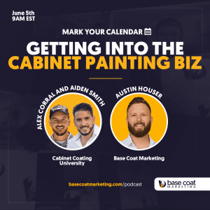 Launching a Cabinet Painting Empire with Alex Corral & Aiden Smith