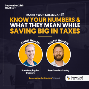 Know Your Numbers & What They Mean While Saving Big in Taxes with Daniel Honan