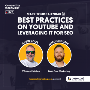 Best Practices on YouTube and Leveraging it for SEO w/ David Cook of D’Franco Painting & Wallpaper