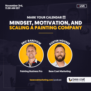Mindset Motivation and Scaling a Painting Company with Eric Barstow