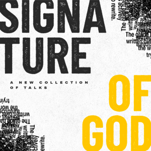 Signature of God: God Signs Off On Truth | Pastor Jesse Norman
