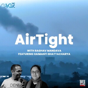 AirTight with Haimanti Bhattacharya
