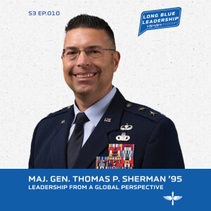 Leadership from a Global Perspective - Maj. Gen. Thomas P. Sherman ’95