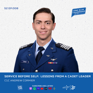 C1C Andrew Cormier - Service Before Self, Lessons in Leadership