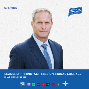 Chad Hennings ’88 Leadership Mindset, Mission, and Moral Courage