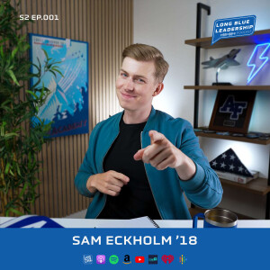 Sam Eckholm ’18 - Live, Serve, Lead