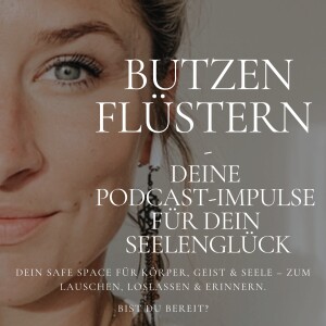 🌙 BUTZENFLÜSTERN – WAS BRAUCHT MEINE SEELE HEUTE WIRKLICH