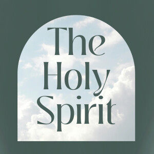 The Holy Spirit | The Holy Spirit and Spiritual Gifts