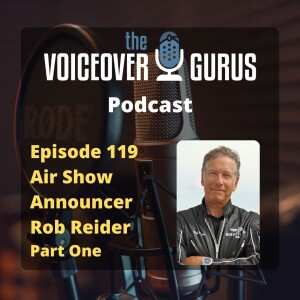 Ep 119 - Airshow Announcer Rob Reider - Part One