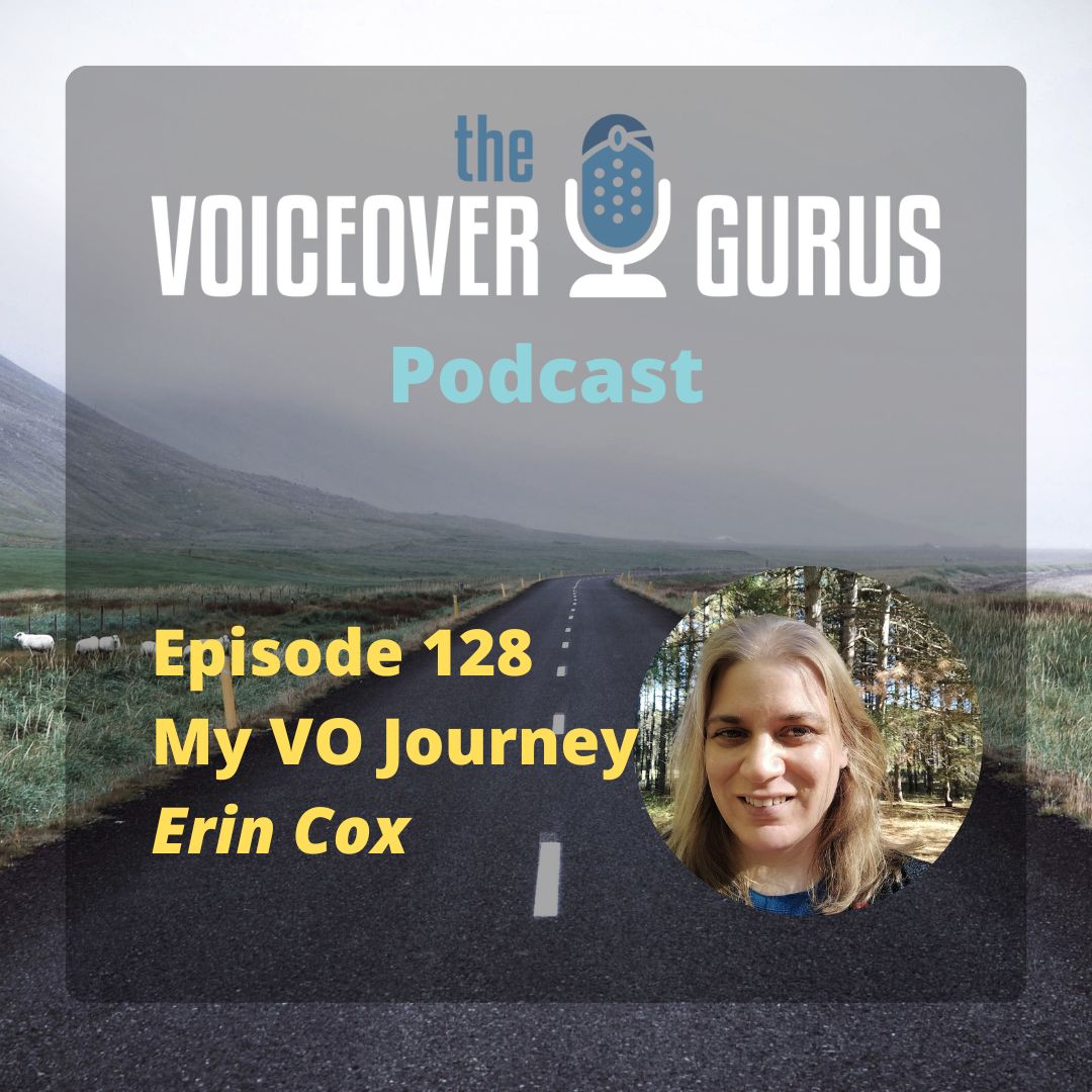 Ep 128 - My VO Journey with Erin Cox
